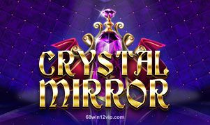 Hình ảnh trò chơi Crystal Mirror tại 68 win